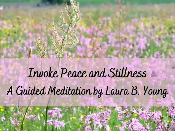 Invocar la paz y la quietud: una meditación guiada