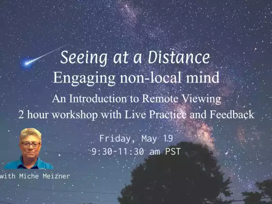 Seeing at a Distance ~ Intro to Remote Viewing